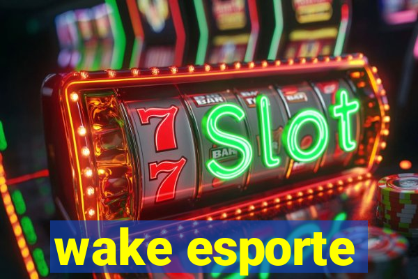 wake esporte